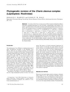 Systematic Entomology[removed], 265±300  Phylogenetic revision of the Charis cleonus complex (Lepidoptera: Riodinidae) D O N A L D J . H A R V E Y and J A S O N P . W . H A L L Department of Systematic Biology±Entomol