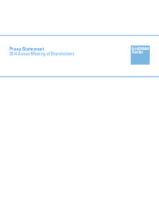 Proxy Statement 2014 Annual Meeting of Shareholders The Goldman Sachs Group, Inc.  Notice of 2014 Annual Meeting of Shareholders