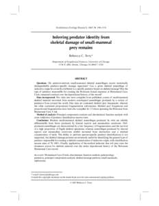 Evolutionary Ecology Research, 2007, 9: 199–219  Inferring predator identity from skeletal damage of small-mammal prey remains Rebecca C. Terry*