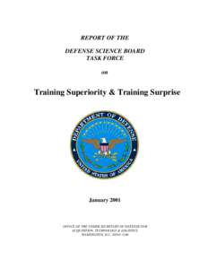 REPORT OF THE DEFENSE SCIENCE BOARD TASK FORCE on  Training Superiority & Training Surprise