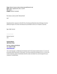 From: Michael Ciesinski [mailto:[removed]] Sent: Friday, September 09, 2011 1:52 PM To: amtech Subject: AMTech Comments  Ms. Barbara Lambis and Mr. Michael Walsh