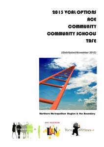 2013 VCAL OPTIONS ACE COMMUNITY COMMUNITY SCHOOLS TAFE (Distributed November 2012)