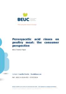 Peroxyacetic acid rinses on poultry meat: the consumer perspective BEUC Position Paper  Contact: Camille Perrin – [removed]