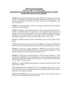 RESOLUTION NOJanuary 23, 2008 – 62nd Board Meeting TRANSFER TO LLDA OF THE SURFACE WATER PERMITTING FUNCTIONS WITHIN THE LAGUNA DE BAY REGION  WHEREAS, the National Water Resources Board (NWRB) is mandated t
