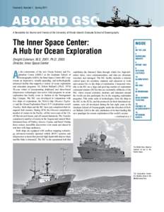Volume 9, Number 1, Spring[removed]A Newsletter for Alumni and Friends of the University of Rhode Island’s Graduate School of Oceanography The Inner Space Center: A Hub for Ocean Exploration
