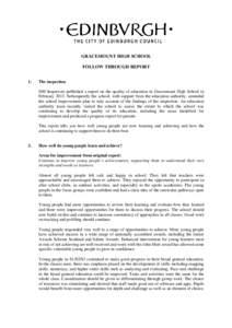 GRACEMOUNT HIGH SCHOOL FOLLOW THROUGH REPORT 1. The inspection HM Inspectors published a report on the quality of education in Gracemount High School in