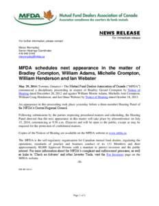 News release - MFDA schedules next appearance in the matter of Bradley Crompton, William Adams, Michelle Crompton, William Henderson and Ian Webster