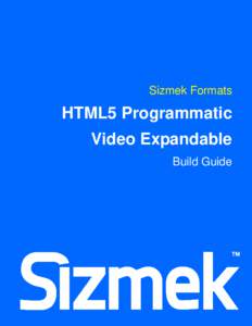 Sizmek  Sizmek Formats HTML5 Programmatic Video Expandable