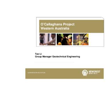 O’Callaghans Project Western Australia Tao Li Group Manager Geotechnical Engineering