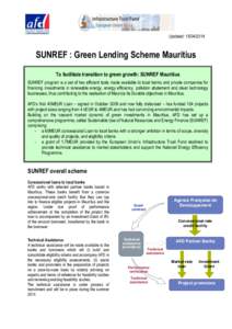 Updated: [removed]SUNREF : Green Lending Scheme Mauritius To facilitate transition to green growth: SUNREF Mauritius SUNREF program is a set of two efficient tools made available to local banks and private companies f