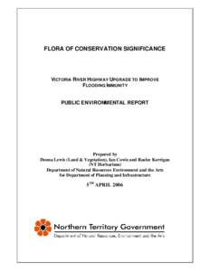 FLORA OF CONSERVATION SIGNIFICANCE  VICTORIA R IVER HIGHWAY UPGRADE TO IMPROVE FLOODING IMMUNITY  PUBLIC ENVIRONMENTAL REPORT