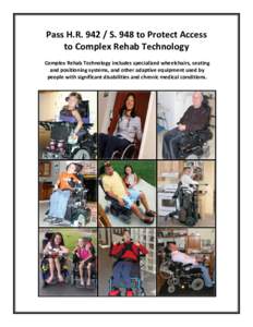 Assistive technology / Occupational therapy / Federal assistance in the United States / Healthcare reform in the United States / Medicare / Rehabilitation engineering / National Rehabilitation Hospital / Medicaid / Rehabilitation Engineering and Assistive Technology Society of North America / Medicine / Health / Rehabilitation medicine