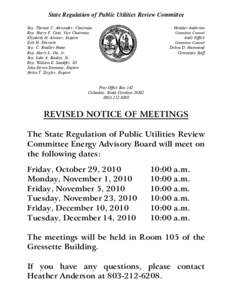 State Regulation of Public Utilities Review Committee Sen. Thomas C. Alexander, Chairman Rep. Harry F. Cato, Vice Chairman Elizabeth H. Atwater, Esquire Erik H. Ebersole Sen. C. Bradley Hutto