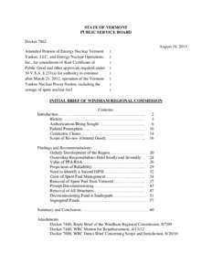 STATE OF VERMONT PUBLIC SERVICE BOARD Docket 7862 August 16, 2013 Amended Petition of Entergy Nuclear Vermont Yankee, LLC, and Entergy Nuclear Operations,