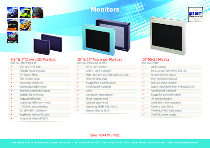 Monitors  5.6” & 7” Driver LCD Monitors 15” & 17” Passenger Monitors