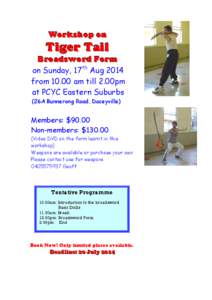 Workshop on  Tiger Tail Broadsword Form