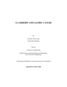 E-CADHERIN AND GASTRIC CANCER  By Dr Chan On On Annie Queen Mary Hospital