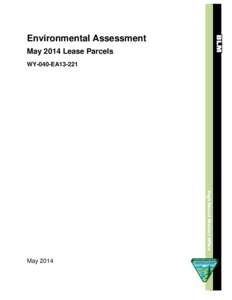 Environmental Assessment May 2014 Lease Parcels WY-040-EA13-221 High Desert District Office