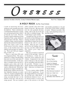 ONENESS Quarterly Newsletter of the Rev. Gyomay M. Kubose Dharma Legacy A HOLY ROCK I made an interesting discovery during my early morning jogs along