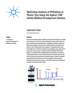 Optimizing Analysis of Phthalates in Plastic Toys Using the Agilent 1290 Inﬁnity Method Development Solution Application Note Food Testing & Agriculture