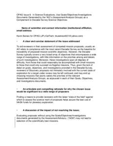 OPAG Issue 6: In Science Evaluations, Use Goals/Objectives/Investigations Documents Generated by the “AG”s (Assessment/Analysis Groups) as a Complement to Decadal Survey Science Objectives Name of submitter and conta