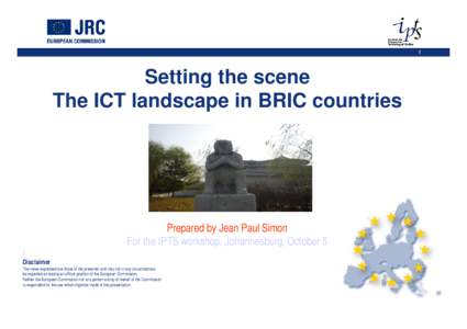 1  Setting the scene The ICT landscape in BRIC countries  Prepared by Jean Paul Simon