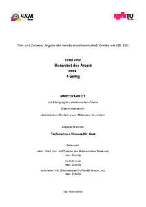 Vor- und Zuname, Angabe des bereits erworbenen akad. Grades wie z.B. BSc  Titel und Untertitel der Arbeit max. 4-zeilig