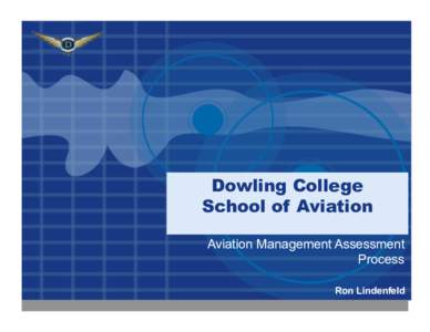 Company LOGO Dowling College School of Aviation Aviation Management Assessment