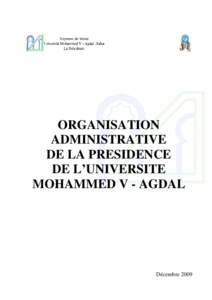 ORGANISATION ADMINISTRATIVE DE LA PRESIDENCE DE L’UNIVERSITE MOHAMMED V - AGDAL