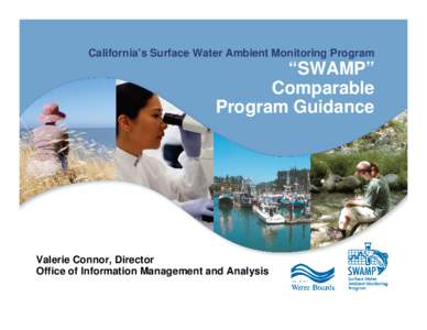 California’s Surface Water Ambient Monitoring Program  “SWAMP” Comparable Program Guidance