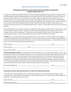 Form 7540 F3   Mason	County	Board	of	Education Technology and Electronic Communication Devices Acceptable Use Agreement  Publicity Authorization Form  In support of the Mason County Board of Educati