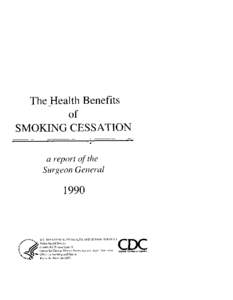 The ,Health Benefits of SMOKING CESSATION a report of the Surgeon General