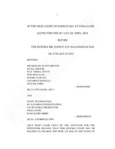 1  IN THE HIGH COURT OF KARNATAKA AT BANGALORE DATED THIS THE 16th DAY OF APRIL, 2013 BEFORE THE HON’BLE MR. JUSTICE H.N. NAGAMOHAN DAS