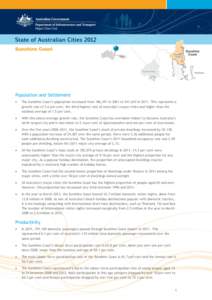 Population and Settlement  The Sunshine Coast’s population increased from 186,391 in 2001 to 241,643 in[removed]This represents a growth rate of 2.6 per cent, the third highest rate of Australia’s major cities and h