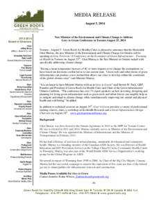MEDIA RELEASE August 5, 2014 New Minister of the Environment and Climate Change to Address Grey to Green Conference in Toronto August 25, 2014