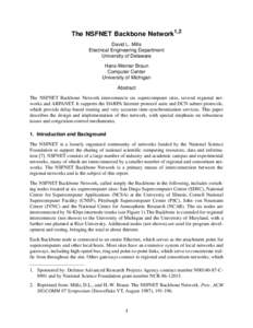 The NSFNET Backbone Network1,2 David L. Mills Electrical Engineering Department University of Delaware Hans-Werner Braun Computer Center