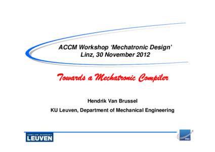 ACCM Workshop ‘Mechatronic Design’ Linz, 30 November 2012