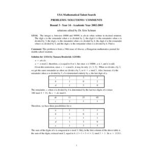 USA Mathematical Talent Search PROBLEMS / SOLUTIONS / COMMENTS Round 3 - Year 14 - Academic Yearsolutions edited by Dr. Erin SchramThe integer n, betweenand 99999, is abcde when written in deci