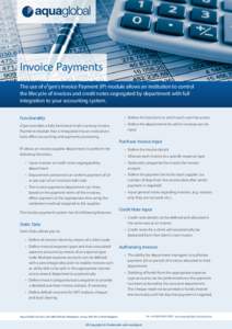 Invoice Payments The use of e²gen’s Invoice Payment (IP) module allows an institution to control the lifecycle of invoices and credit notes segregated by department with full integration to your accounting system. Fun