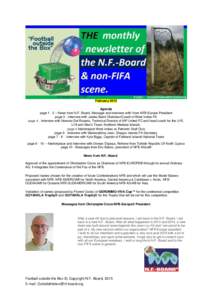 February 2015 Agenda page 1 - 2 – News from N.F.-Board, Message and interview with/ from NFB-Europe President page 3 - Interview with James Baird Chairman/Coach of West Indies FA page 4 - Interview with Norman Del Rosa