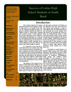 Achievement gap in the United States / Affirmative action in the United States / Socioeconomics / University of Notre Dame / Education in the United States / Homeschooling / Indiana / Latino Community Foundation / Demographics of Hispanic and Latino Americans / Education / St. Joseph County /  Indiana / Geography of Indiana