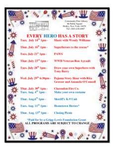 Community Free Library 86 Public Square Holley, New YorkTel: (EVERY HERO HAS A STORY