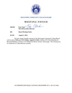 MISSISSIPPI COMMUNITY COLLEGE BOARD  MEETING NOTICE FROM:  Eric Clark