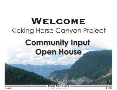 Welcome  Kicking Horse Canyon Project Community Input Open House