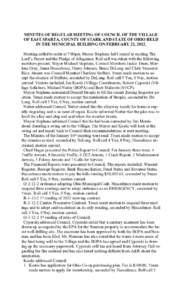 MIUTES OF REGULAR MEETIG OF COUCIL OF THE VILLAGE OF EAST SPARTA, COUTY OF STARK AD STATE OF OHIO HELD I THE MUICIPAL BUILDIG O FEBRUARY 21, 2012. Meeting called to order at 7:00pm. Mayor Stephens led Council in