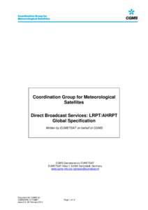 Coordination Group for Meteorological Satellites Direct Broadcast Services: LRPT/AHRPT Global Specification Written by EUMETSAT on behalf of CGMS