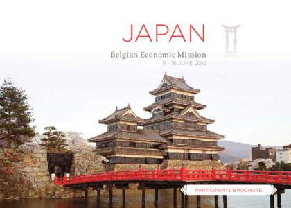 jAPAn Belgian Economic Missionjune 2012 PARTICIPANTS BROCHURE