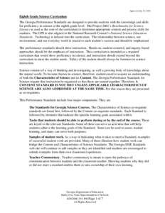 Approved July 12, 2004  Eighth Grade Science Curriculum The Georgia Performance Standards are designed to provide students with the knowledge and skills for proficiency in science at the eighth grade level. The Project 2