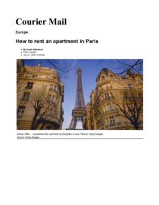 Courier Mail Europe How to rent an apartment in Paris By Sarah Nicholson From: escape