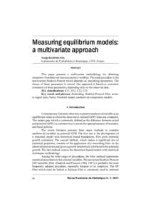 Measuring equilibrium models: a multivariate approach Nadji RAHMANIA Laboratoire de Probabilites et Statistique, USTL France Abstract This paper presents a multivariate methodology for obtaining